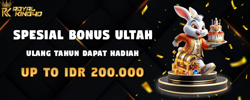 Spesial Bonus ULTAH Untuk Member Setia Royalking4d